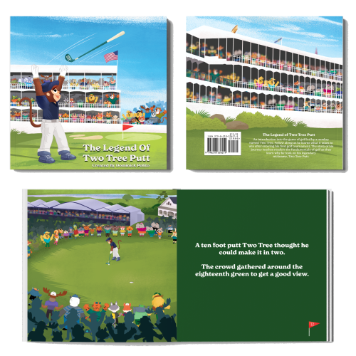 The Legend of Two Tree Putt, A Golf Story for Children