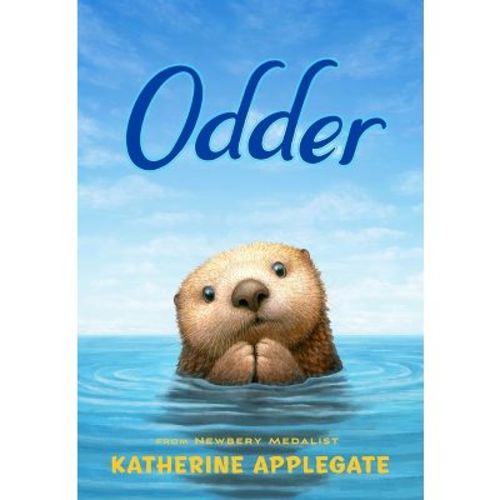 Odder - by Katherine Applegate (Hardcover)