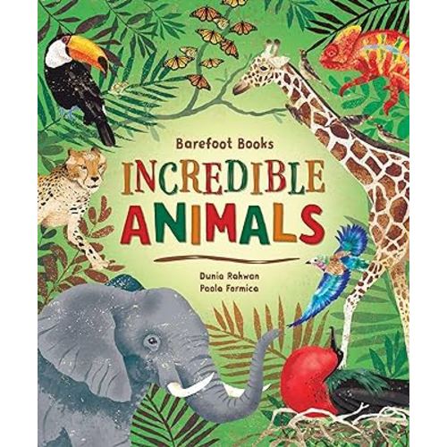 Barefoot Books Incredible Animals