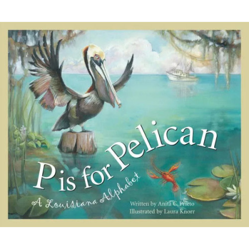 P is for Pelican