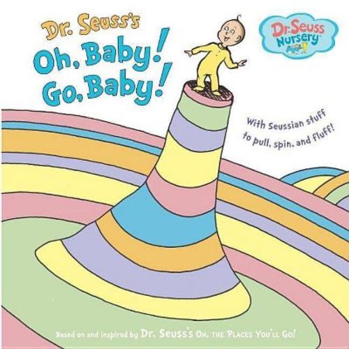 Oh, Baby! Go, Baby! (hardcover) By Dr. Seuss