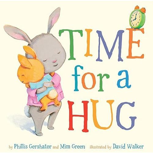 Time for a Hug (Snuggle Time Stories, 1) Board book – March 5, 2013