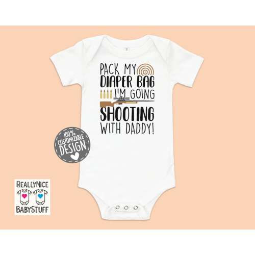 Pack My Diaper Bag I'm Going Shooting With Daddy Bodysuit Gun Lover Dad, Girl Boy One Piece Baby Shower, Pregnancy Announcement Gift Idea - Etsy