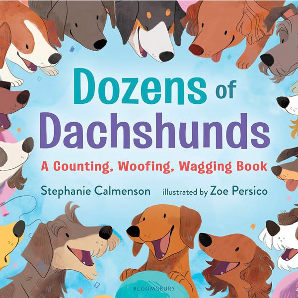 Dozens of Dachshunds: A Counting, Woofing, Wagging Book (Woofing, Wagging Concept Books)