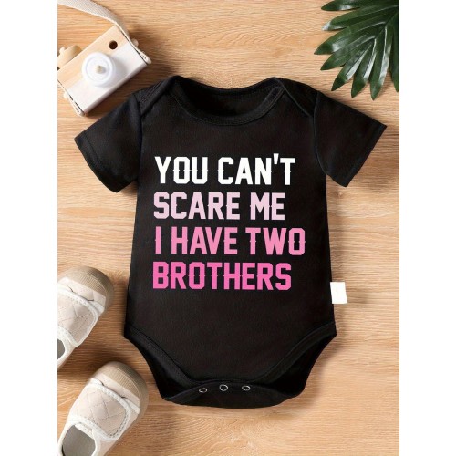 "You Can't Scare Me I Have Two Brothers" Pink Bodysuit