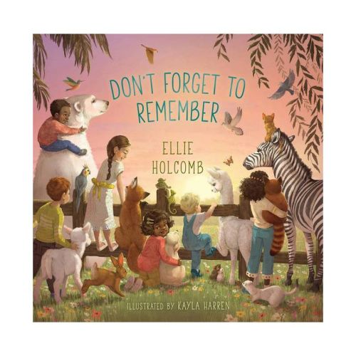 Don't Forget to Remember - by Ellie Holcomb (Board Book)