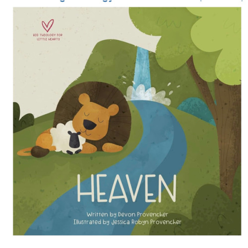 Heaven (Big Theology for Little Hearts)