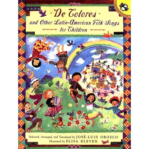 De Colores and Other Latin American Folksongs for Children (Anthology) Paperback – Picture Book, August 1, 1999