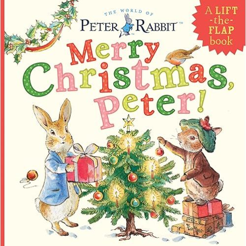 Merry Christmas, Peter!: A Lift-the-Flap Book (Peter Rabbit) Board book – Pop up, October 3, 2023