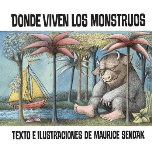 Donde viven los monstruos a book by Maurice Sendak and Maurice Sendak - Bookshop.org US