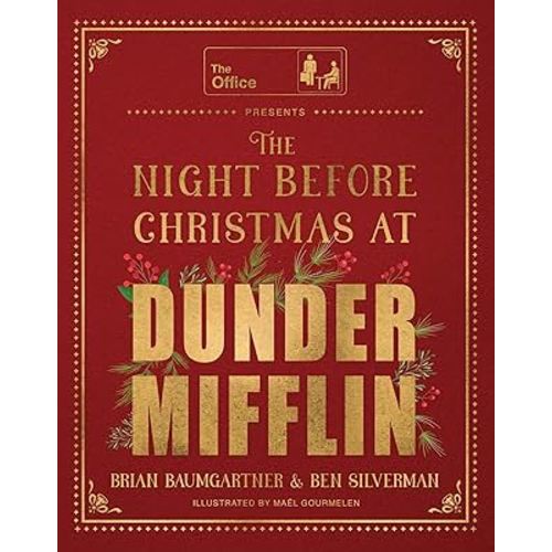 The Night Before Christmas at Dunder Mifflin: A hilarious and heartwarming retelling of a Christmas classic and perfect holiday gift for fans of The Office.