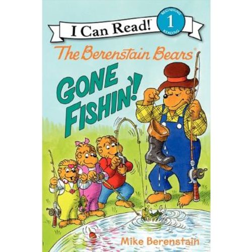 The Berenstain Bears: Gone Fishin - By Mike Berenstain ( Paperback )