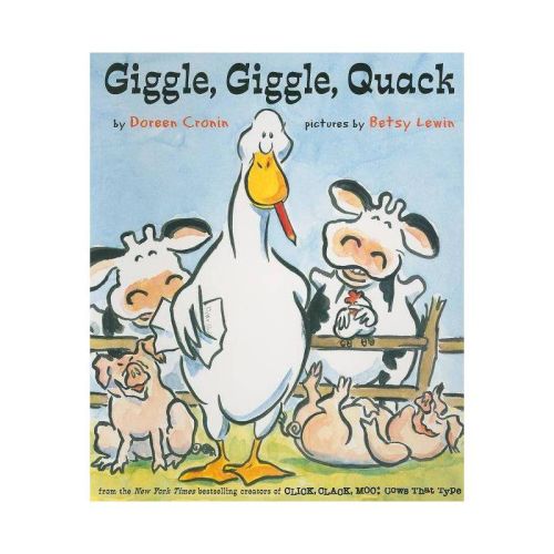 Giggle, Giggle, Quack ( Classic Board Books) By Doreen Cronin