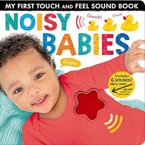 Noisy Babies: Includes Six Sounds! (My First)