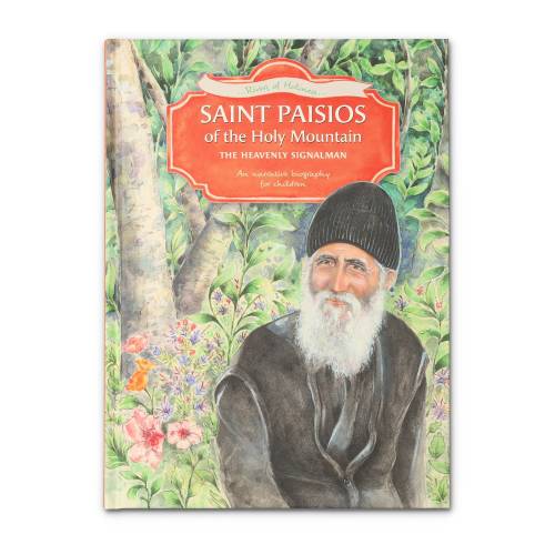 Saint Paisios of the Holy Mountain: The Heavenly Signalman