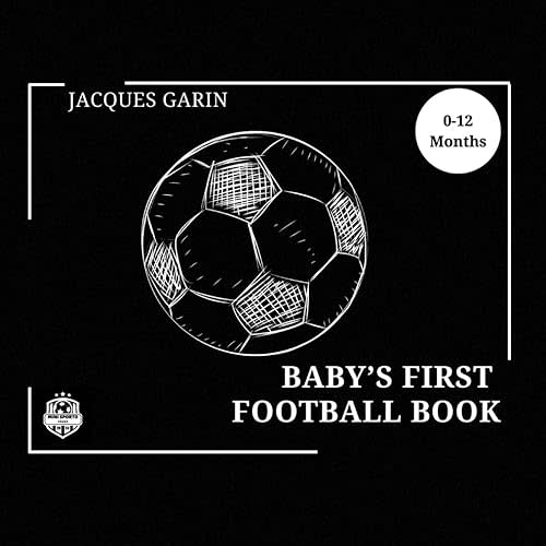 Baby's First Football/Soccer Book: Black and White High Contrast Baby 0-12 Months (Baby's First Sport) Paperback – Large Print, October 25, 2024