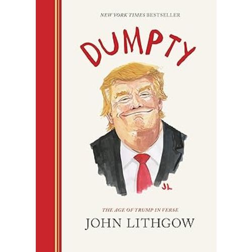 Dumpty: The Age of Trump in Verse (Dumpty, 1)