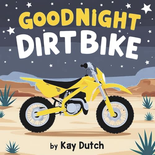 Goodnight Dirtbike, Dirtbike Book, Dirtbike Bedtime Book: Dirtbike Story Book, Dirtbike Book for Kids