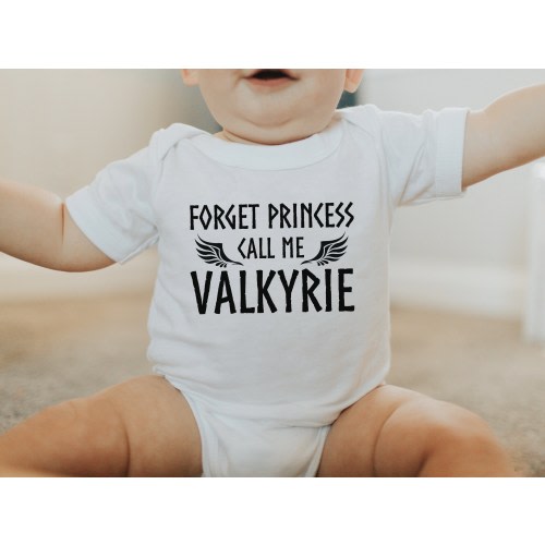 Forget Princess Call Me Valkyrie Baby Bodysuit, Valkyrie Warrior Infant Outfit, Shield Maiden Baby Clothing, Viking Clothes for Baby Girl