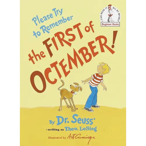 Amazon.com: Please Try to Remember the First of Octember! (Beginner Books): 9780394835631: Theodore Lesieg, Dr. Seuss, Art Cummings: Books