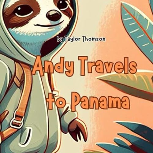 Andy Travels to Panama (Global Explorers Series)