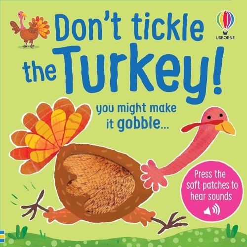 Don't Tickle the Turkey! (DON'T TICKLE Touchy Feely Sound Books)