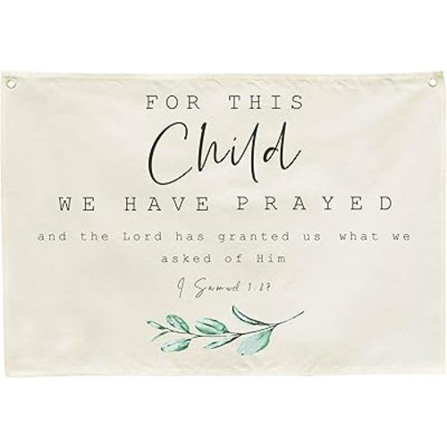 Rectangular Christian Bible Verse Scripture Canvas Banner Flag Sign Wall Decor-Nursery Bedroom Playroom Nursery Decor-Baby Shower Birthday Christmas for Baby Boy Girl Kid-This Child We Have Prayed