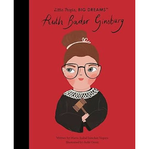 Ruth Bader Ginsburg (Volume 66) (Little People, BIG DREAMS, 66)
