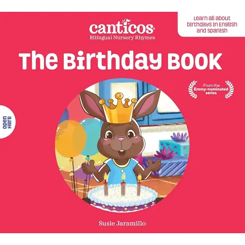 Canticos The Birthday Book / Las Mañanitas: Bilingual Nursery Rhymes (Canticos Bilingual Nursery Rhymes)