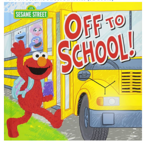 Off to School!: A Sweet Back to School Adventure with Elmo and Anxiety Relief Book for Toddlers & Kids for First Day Jitters (Sesame Street Scribbles)