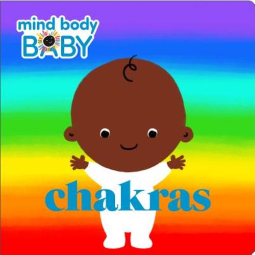 Mind Body Baby: Chakras a book by Imprint