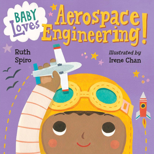 Baby Loves Aerospace Engineering! (Baby Loves Science)