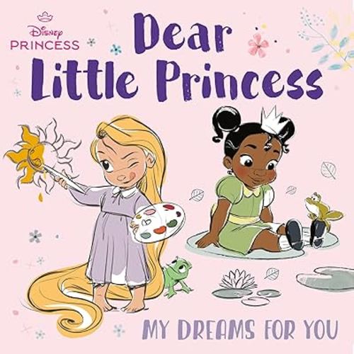 Dear Little Princess: My Dreams for You (Disney Princess)