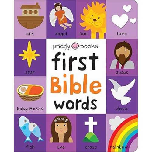 First 100: Bible Words: Share stories of faith and devotion with your baby