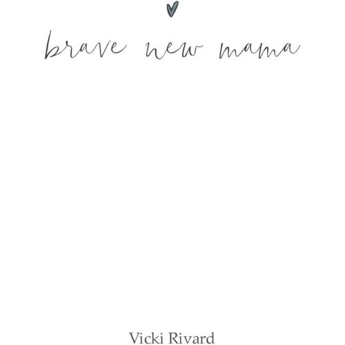 brave new mama Paperback