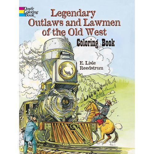Legendary Outlaws and Lawmen of the Old West Coloring Book (Dover American History Coloring Books)