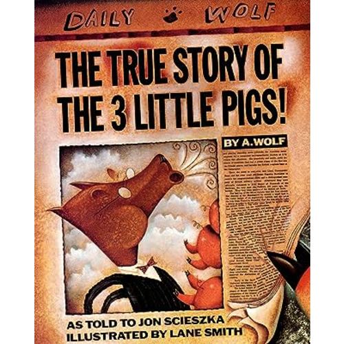 The True Story of the Three Little Pigs