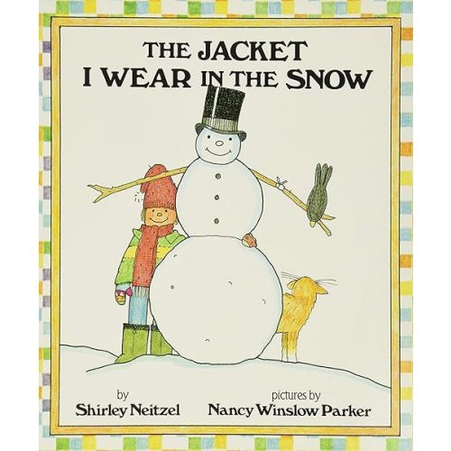 The Jacket I Wear in the Snow Paperback – Picture Book, October 19, 1994