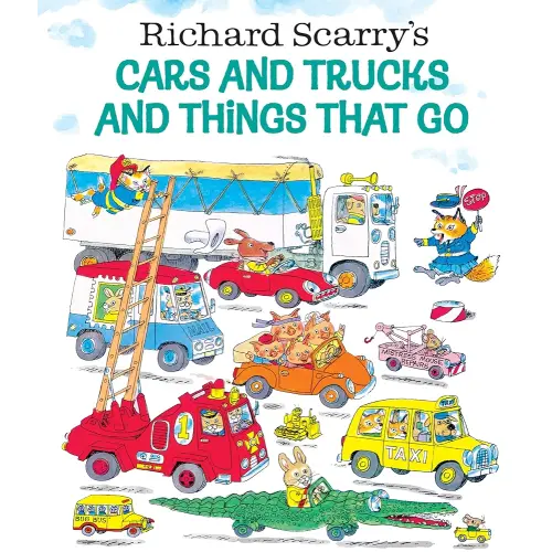 Richard Scarry's Cars and Trucks and Things That Go