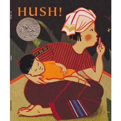 Hush! a Thai Lullaby a book by Minfong Ho and Holly Meade - Bookshop.org US