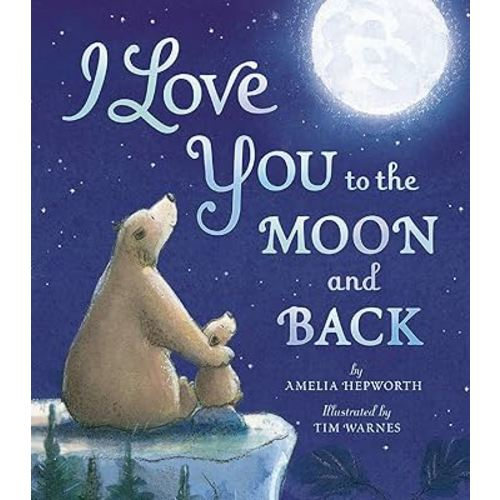 I Love You to the Moon and Back