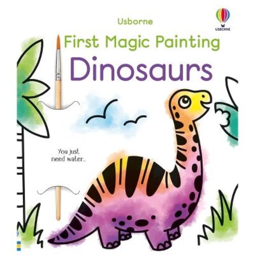 First Magic Painting Dinosaurs - by Abigail Wheatley (Paperback)