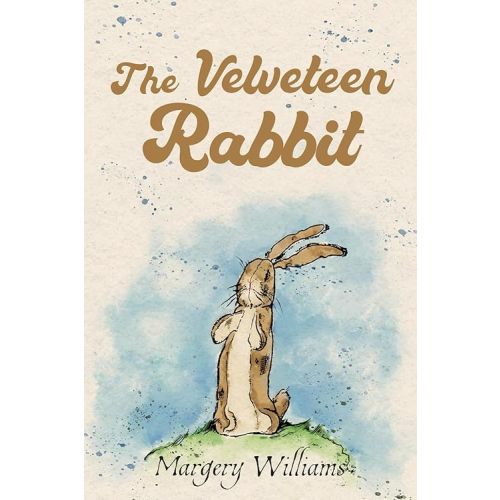 The Velveteen Rabbit (Illustrated): The 1922 Classic Edition with Original Illustrations Paperback – December 22, 2023