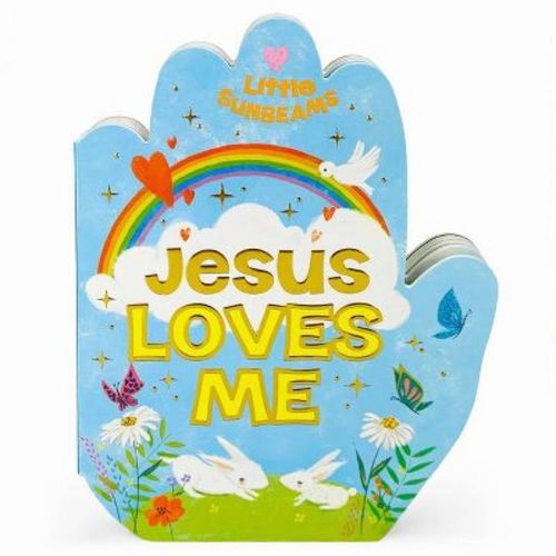 Jesus Loves Me (Little Sunbeams) - by Ginger Swift (Board Book)