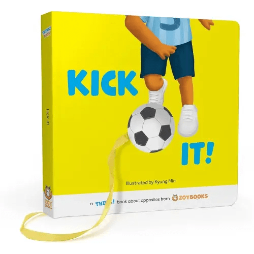 Kick It! A THINK! Book about Opposites from ZOYBOOKS