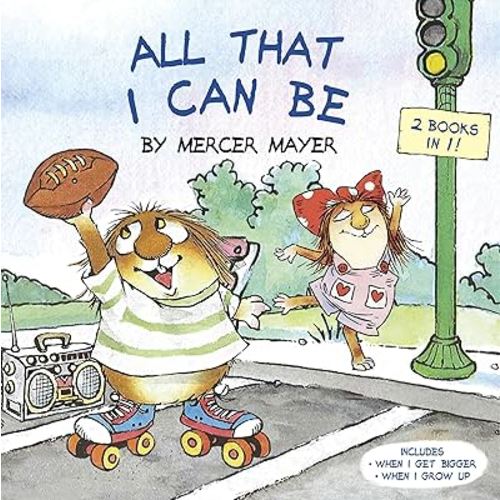 All That I Can Be (Little Critter): An Inspirational Book for Kids (Pictureback)