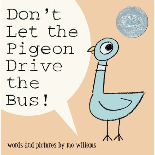 Don't Let the Pigeon Drive the Bus! (Caldecott Honor Book) | Barnes & Noble®