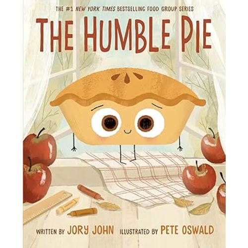 The Humble Pie: A Funny and Empowering Food Group Story about Finding your Voice for Kids 4–8 (The Food Group)