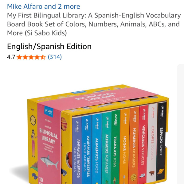 My First Bilingual Library: A Spanish-English Vocabulary Board Book Set of Colors, Numbers, Animals, ABCs, and More (Si Sabo Kids)