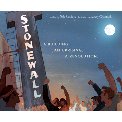 Stonewall: A Building. An Uprising. A Revolution. Children's Picture Book